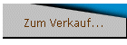 Zum Verkauf...